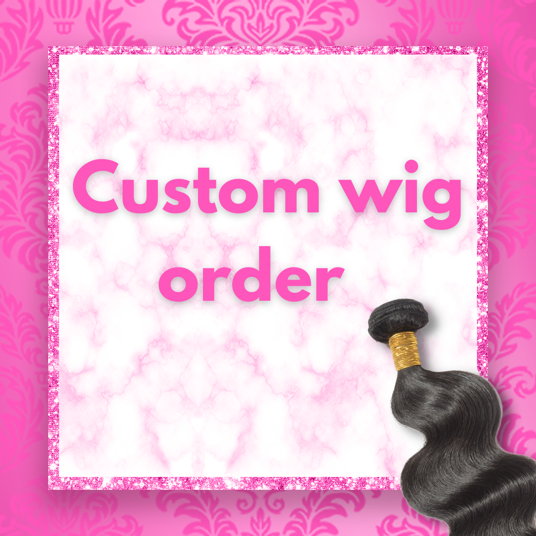 Custom order wig